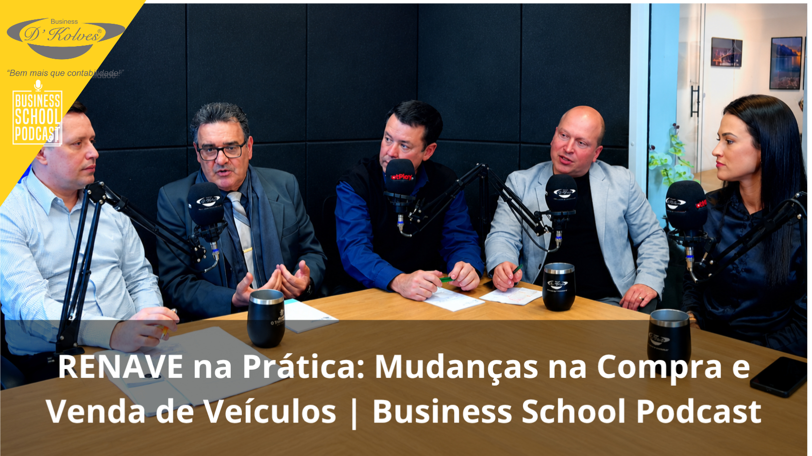 Imagem de Clientes RENAVE na Prática: Mudanças na Compra e Venda de Veículos | Business School Podcast